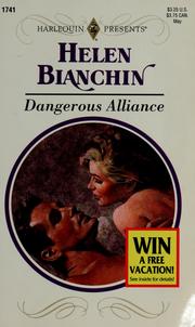 Cover of: Dangerous alliance by Helen Bianchin