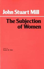 Cover of: The subjection of women by John Stuart Mill