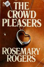 Cover of: The  crowd pleasers by Rosemary Rogers