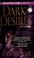 Cover of: Dark desires