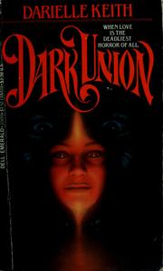 Cover of: Dark Union by Darielle Keith