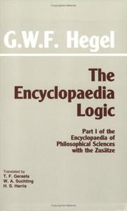 The encyclopaedia logic, with the Zusätze by Georg Wilhelm Friedrich Hegel