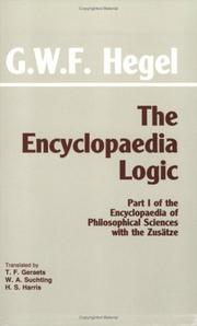 Cover of: The Encyclopaedia Logic: Part 1 of the Encyclopaedia of Philosophical Sciences With the Zusatze