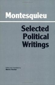 Selected political writings by Charles-Louis de Secondat baron de La Brède et de Montesquieu
