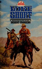 Cover of: Desert crossing by Luke Short