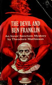 Cover of: The devil and Ben Franklin by Theodore Mathieson