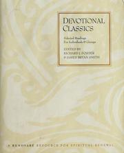 Cover of: Devotional classics by edited by Richard J. Foster and James Bryan Smith.
