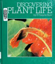 Cover of: Discovering plant life by P. Francis Hunt