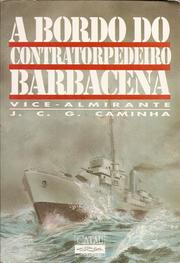 Cover of: A bordo do contratorpedeiro Barbacena