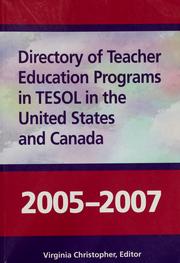 Cover of: Directory of Teacher Education Programs in Tesol in the United States And Canada 2005-2007 (Directory of Teacher Education Programs in Tesol in the United States and Canada) by 