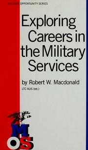 Cover of: Exploring careers in the military services