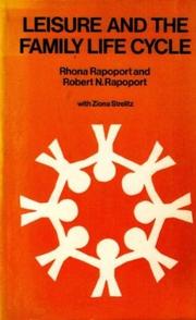 Cover of: Leisure and the Family Life Cycle by Rhona Rapoport