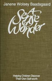 Cover of: A  sense of wonder by Janene Wolsey Baadsgaard