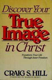 Cover of: Discover your true image in Christ