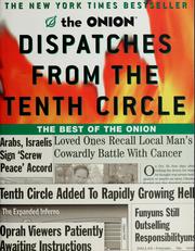 Cover of: Dispatches from the tenth circle: the best of The Onion