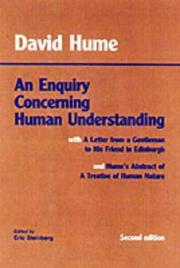 Cover of: An enquiry concerning human understanding ; [with] A letter from a gentleman to his friend in Edinburgh ; [and] An abstract of a Treatise of human nature by David Hume