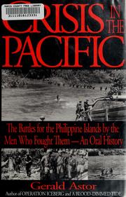 Cover of: Crisis in the Pacific: the battles for the Philippine Islands by the men who fought them