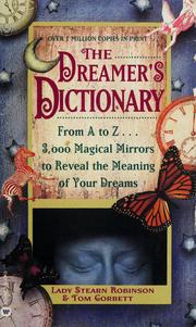 Cover of: Dreamer's dictionary: from A to Z ... 3,000 magical mirrors to reveal the meaning of your dreams