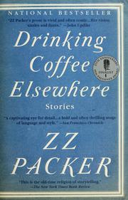 Cover of: Drinking Coffee Elsewhere by ZZ Packer