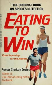 Cover of: Eating to win by Frances Sheridan Goulart