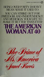 Cover of: The prime of Ms. America: the American woman at forty