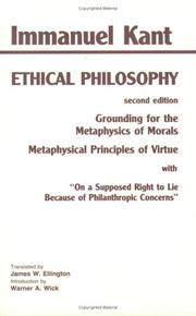 Cover of: Ethical Philosophy: Grounding for the Metaphysics of Morals & Metaphysical Principles of Virtue