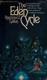 Cover of: The Eden Cycle by Raymond Z. Gallun