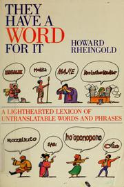 Cover of: They have a word for it: a lighthearted lexicon of untranslatable words and phrases
