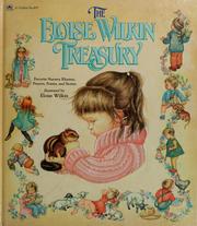 Cover of: The  Eloise Wilkin treasury: favorite nursery rhymes, prayers, poems, and stories