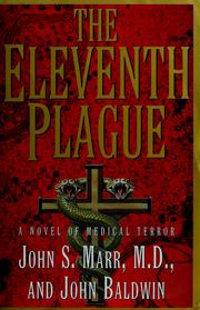 Cover of: The eleventh plague: [a novel of medical terror]