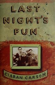 Cover of: Last night's fun by Ciaran Carson