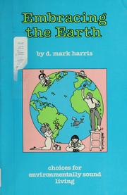 Cover of: Embracing the earth by D. Mark Harris