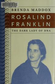 Cover of: Rosalind Franklin: the dark lady of DNA