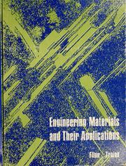Cover of: Engineering materials and their applications by Richard Aloysius Flinn