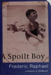 Cover of: A  spoilt boy by Raphael, Frederic