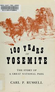 Cover of: One hundred years in Yosemite by Carl Parcher Russell