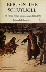 Cover of: Epic on the Schuylkill: the Valley Forge encampment, 1777-1778