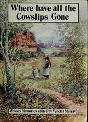 Cover of: "Where have all the cowslips gone?" by Venetia Murray