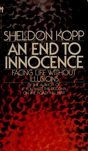 Cover of: An  end to innocence by Sheldon B. Kopp