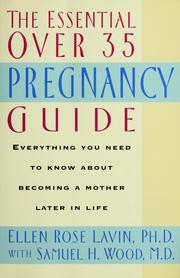 Cover of: The  essential over 35 pregnancy guide by Ellen Rose Lavin