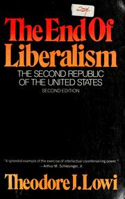 Cover of: The  end of liberalism: the second republic of the United States