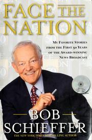 Cover of: Face the nation: my favorite stories from the first 50 years of the award-winning news broadcast