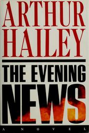 Cover of: The  evening news by Arthur Hailey