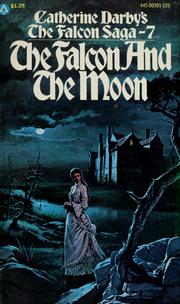 Cover of: The Falcon and the Moon by Catherine Darby