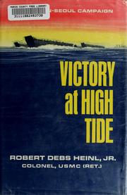 Cover of: Victory at high tide: the Inchon-Seoul campaign