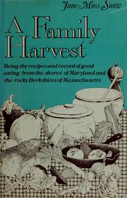 Cover of: A  family harvest by Jane Moss Snow