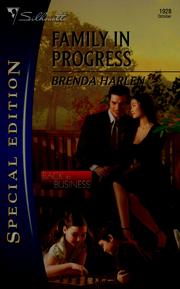 Cover of: Family in progress by Brenda Harlen