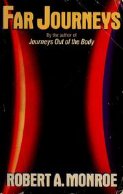 Cover of: Far journeys by Robert A. Monroe