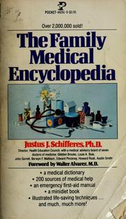 Cover of: The Family medical encyclopedia by Justus Julius Schifferes