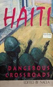 Cover of: Haiti: dangerous crossroads